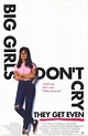 Big Girls Don't Cry... They Get Even (1992) Poster #1 - Trailer Addict