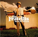 The Fratellis - Here We Stand (2008, CD) | Discogs