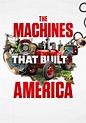 The Machines That Built America | TV fanart | fanart.tv