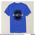 Blue and Black High School Basketball State Champs T-Shirt | Zazzle.com ...