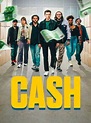 Cash - Película 2023 - SensaCine.com