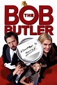 Bob the Butler - Film online på Viaplay