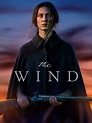 The Wind: Trailer 1 - Trailers & Videos - Rotten Tomatoes