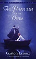 The Phantom of the Opera by Gaston Leroux - Penguin Books Australia
