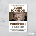 The Churchill Factor: How One Man Made History - Five Books Expert Reviews