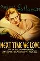 Next Time We Love (1936) - Posters — The Movie Database (TMDB)