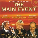 ‎Highlights from the Main Event - Album by Anthony Warlow, John Farnham ...