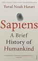 Sapiens: A Brief History of Humankind: Amazon.co.uk: Yuval Noah Harari ...