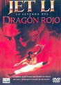 La Leyenda del dragón rojo - Película 1994 - SensaCine.com