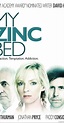 My Zinc Bed (TV Movie 2008) - Parents Guide - IMDb