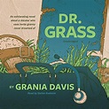 Dr. Grass by Grania Davis - Audiobook - Audible.com