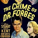 The Crime of Dr. Forbes - Rotten Tomatoes