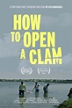 How To Open A Clam (película 2021) - Tráiler. resumen, reparto y dónde ...