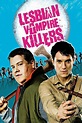 ‎Lesbian Vampire Killers (2009) directed by Phil Claydon • Reviews ...