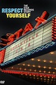 Respect Yourself: The Stax Records Story (2007) - Posters — The Movie ...