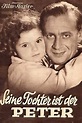 ‎Seine Tochter ist der Peter (1937) directed by Willy Schmidt-Gentner ...