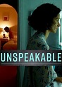Unspeakable - 5 de Novembro de 2017 | Filmow
