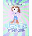 Ugenia Lavender the One and Only | Geri Halliwell | 9780230701465