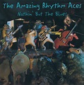 The Amazing Rhythm Aces - Nothin' But The Blues (2004, CD) | Discogs