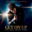 ‘Get On Up: The James Brown Story’ Soundtrack Details | Film Music Reporter