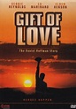 Gift of Love: Daniel Huffman Story (DVD) - Walmart.com