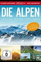 Die Alpen - Unsere Berge von oben | Film, Trailer, Kritik