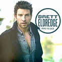 Album Review: Brett Eldredge | ‘Bring You Back’ - FOCUS on the 615