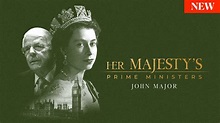 Her Majesty's Prime Ministers: John Major | Apple TV