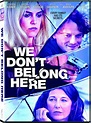 We Don't Belong Here DVD Release Date April 4, 2017