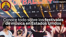 Conoce todo sobre los festivales de música en Estados Unidos - YouTube