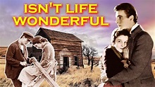 Isn't Life Wonderful (1924) | Full Silent Movie | D.W. Griffith | Carol ...
