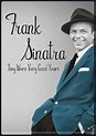 "Frank Sinatra: They Were Very Good Years" The Vintage Years (TV ...