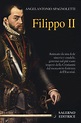 Filippo II di Spagna: il superamento della leyenda negra nella ...