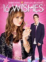 16 Wishes - Full Cast & Crew - TV Guide