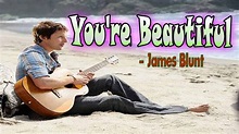 James Blunt - You're Beautiful (Lyrics)|| 7 Bell Music - YouTube