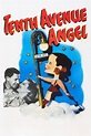 Tenth Avenue Angel (1948) - Posters — The Movie Database (TMDB)