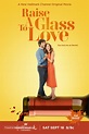 Raise A Glass to Love (2021) movie poster