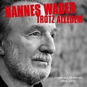 Hannes Wader - Trotz alledem - CD1 Lyrics and Tracklist | Genius