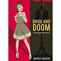 Bride and Doom (The Wedding Planner Mysteries #2) by Jeanine Spooner ...