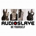 Audioslave - Be Yourself (2005, CD) | Discogs