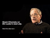 Prof. Noam Chomsky – Bin Laden’s Best Ally - YouTube