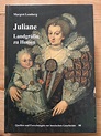 ISBN 388443179X "Juliane Landgräfin zu Hessen (1587-1643) - Eine ...