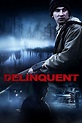Delinquent (Film, 2016) — CinéSérie