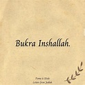 Bukra Inshallah | MIŠA PIŠE