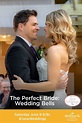 Summer Hallmark Channel Movies: "The Perfect Bride: Wedding Bells"