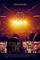 Club Life (2015) Poster #1 - Trailer Addict