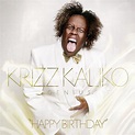Happy Birthday - Single by Krizz Kaliko | Spotify