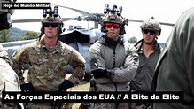 As Forças Especiais dos EUA – A Elite da Elite - YouTube