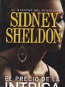 Sheldon, Sidney - EL PRECIO DE LA INTRIGA