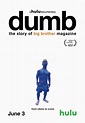 Dumb: The Story of Big Brother Magazine (2017) - Posters — The Movie ...
